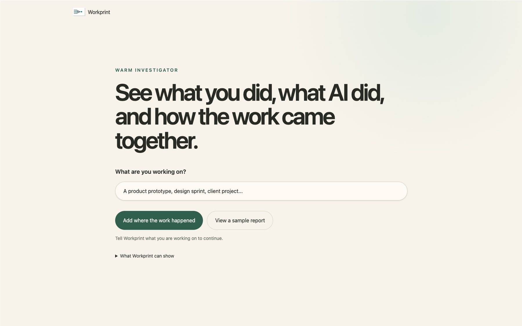 Workprint landing screen: 'See what you did, what AI did, and how the work came together.'